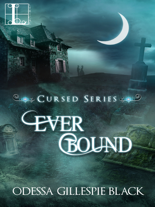 Title details for Ever Bound by Odessa Gillespie Black - Available